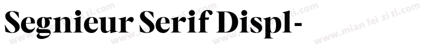Segnieur Serif Displ字体转换